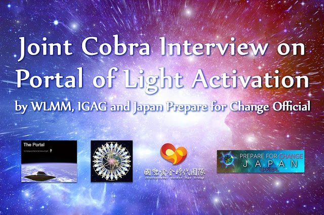 पोर्टल ऑफ़ लाइट एक्टिवेशन पर कोबरा का इंटरव्यू by WLMM, IGAG, PFC JAPAN